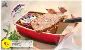 Intermarché Hyper Pâté De Campagne à L'échalote Madrange offre