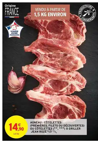 Intermarché Hyper Agneau : Côtelettes (premières, Filets Ou Découvertes) Jean Rozé offre