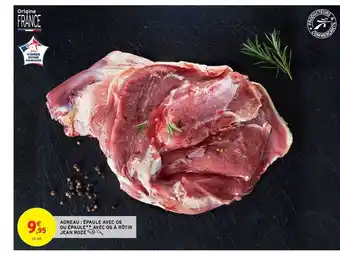 Intermarché Hyper Agneau : épaule Avec Os Ou épaule Avec Os à Rôtir Jean Rozé offre