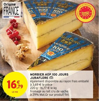 Intermarché Morbier aop 100 jours JURAFLORE offre