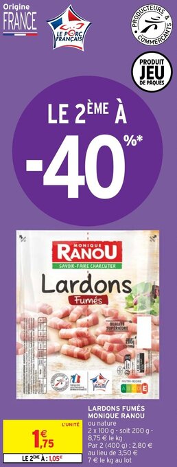 Intermarché Lardons fumés MONIQUE RANOU offre