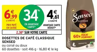 Intermarché Dosettes de café classique SENSEO offre