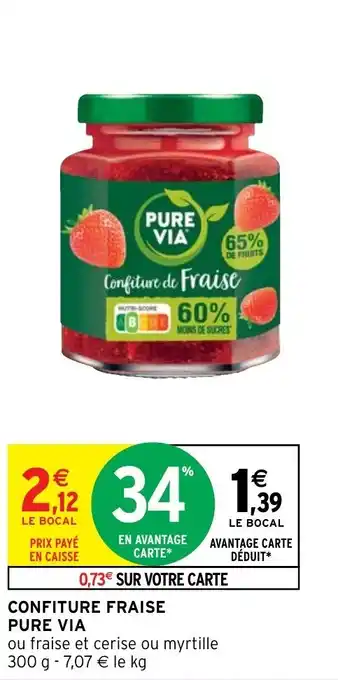 Intermarché Confiture fraise PURE VIA offre