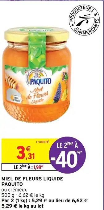 Intermarché Miel de fleurs liquide PAQUITO offre