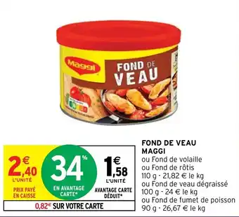 Intermarché Fond de veau MAGGI offre