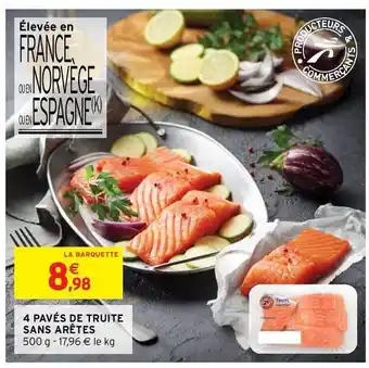 Intermarché Hyper 4 Pavés De Truite Sans Arêtes offre