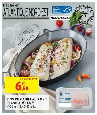 Intermarché Hyper Dos De Cabillaud Msc Sans Arêtes offre
