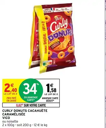 Intermarché Curly Donuts Cacahuète Caramélisée Vico offre