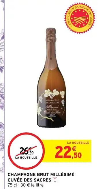 Intermarché Champagne Brut Millésimé Cuvée des Sacres offre