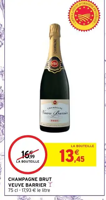 Intermarché Champagne Brut Veuve Barrier offre