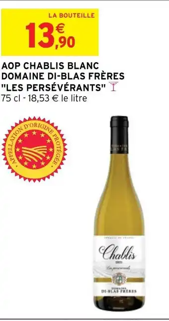 Intermarché AOP Chablis Blanc Domaine Di-Blas Frères Les Persévérants offre