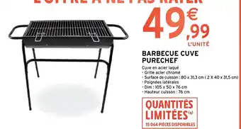 Intermarché Barbecue Cuve Purechef offre