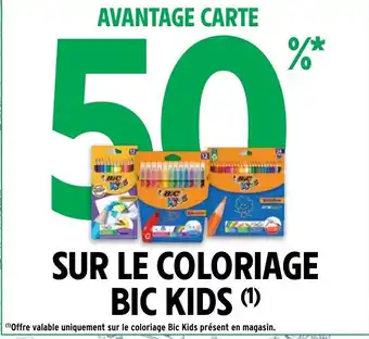 Intermarché Hyper Sur Le Coloriage bic Kids offre