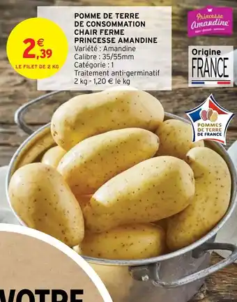 Intermarché Hyper Pomme De Terre De Consommation Chair Ferme Princesse Amandine offre