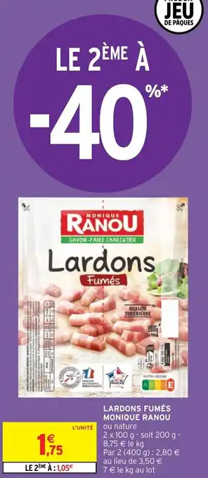 Intermarché Hyper Lardons Fumés Monique Ranou offre