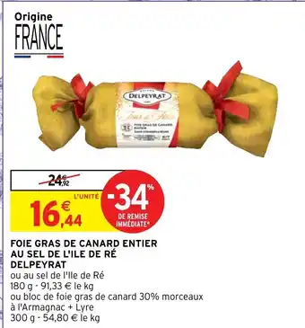 Intermarché Hyper Foie Gras de Canard Entier Au Sel De L'Ile De Ré Delpeyrat offre