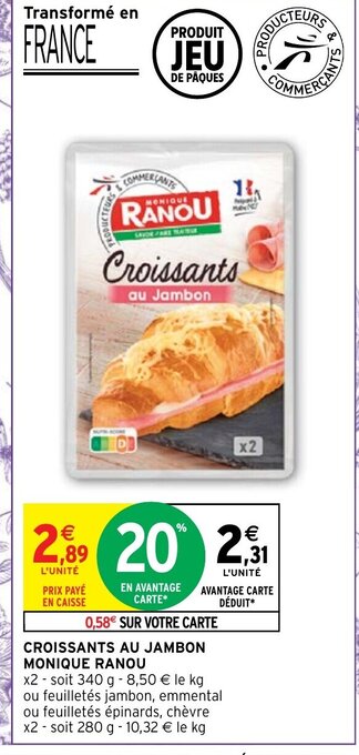 Intermarché Hyper Croissants Au Jambon Monique Ranou offre