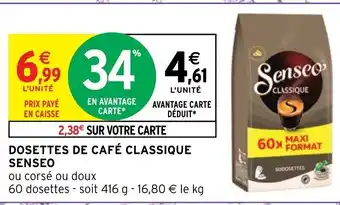 Intermarché Hyper Dosettes de Café Classique Senseo offre