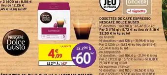 Intermarché Hyper Dosettes DE Café Espresso Nescafé Dolce Gusto offre