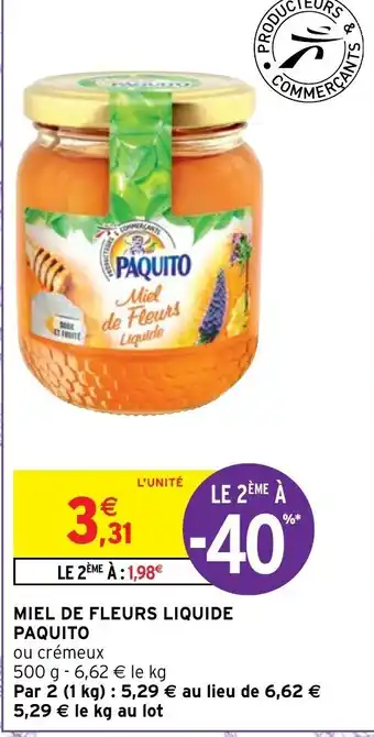 Intermarché Hyper Miel de Fleurs Liquide Paquito offre