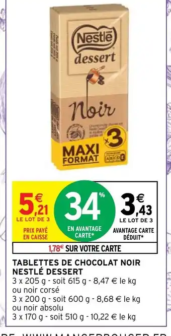 Intermarché Hyper Tablettes de Chocolat Noir Nestlé Dessert offre