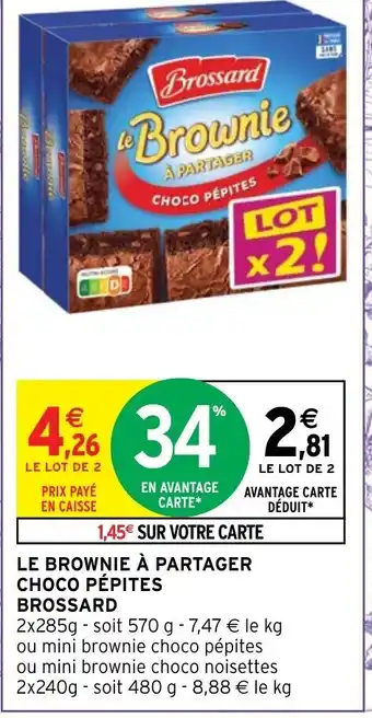Le Brownie à Partager Choco Pépites Brossard