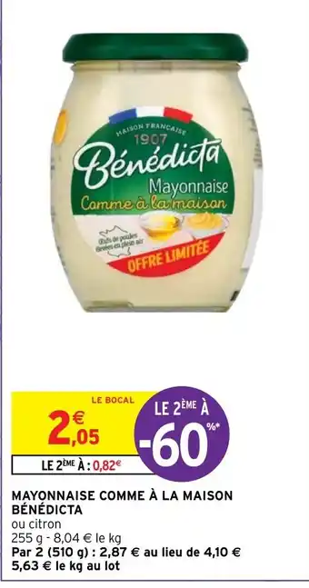 Intermarché Hyper Mayonnaise Comme à La Maison Bénédicta offre