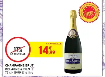 Intermarché Hyper Champagne Brut Delagne & Fils offre