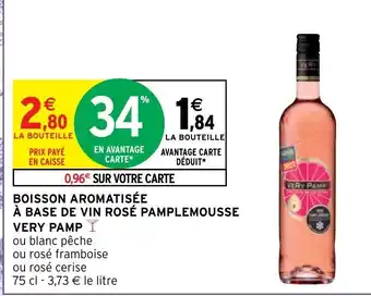 Intermarché Hyper Boisson Aromatisée à Base de Vin Rosé Pamplemousse Very Pamp offre