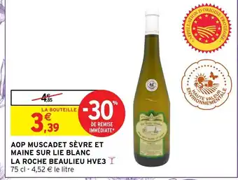 Intermarché Hyper Aop Muscadet Sévre et-Maine Sur Lie Blanc La Roche Beaulieu HVE3 offre