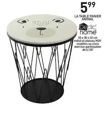 Stokomani Table Panier Animal Declic' Home offre