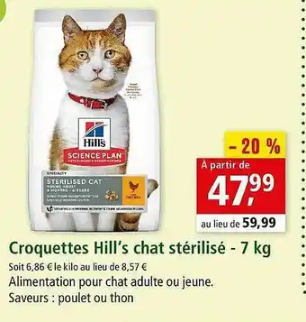 Maxi Zoo Croquettes Hill's Chat Stérilisé - 7 Kg offre