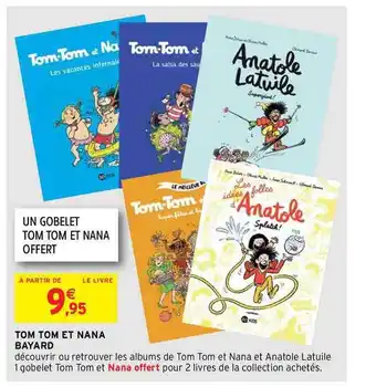 Intermarché Hyper Tom Tom Et Nana Bayard offre