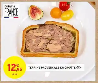Intermarché Terrine Provençale En Croûte offre