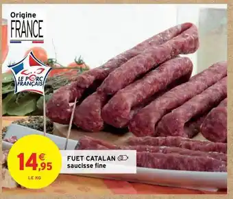 Intermarché Fuet Catalon Saucisse Fine offre