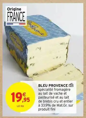 Intermarché Bleu Provence offre