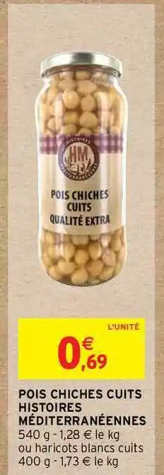 Intermarché Pois Chiches Cuits Histoires Méditerranéennes offre