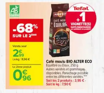 Carrefour Market Café Moulu Bio Alter Eco offre