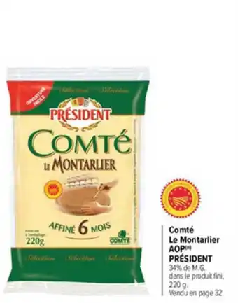 Carrefour Market Comté Le Montarlier Aop Président offre