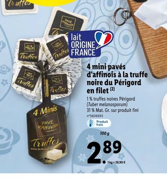 Lidl 4 mini paves d'affinois a la truffe noire du perigord en filet offre