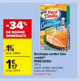 Carrefour Market Escalopes Cordon Bleu Comté Père Dodu offre