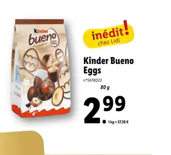 Lidl Kinder bueno eggs offre
