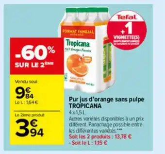 Carrefour Market Pur Jus D'orange Sans Pulpe Tropicana offre