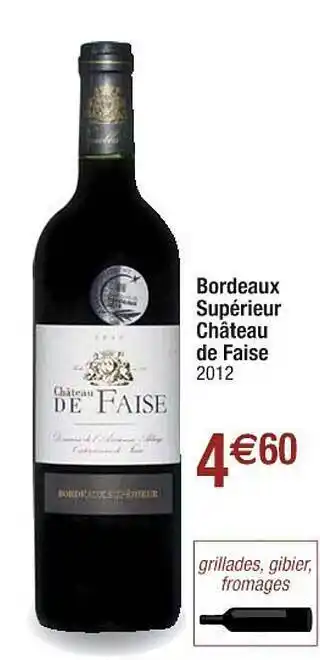 Cora x Carrefour Bordeaux Supérieur Château De Faise offre