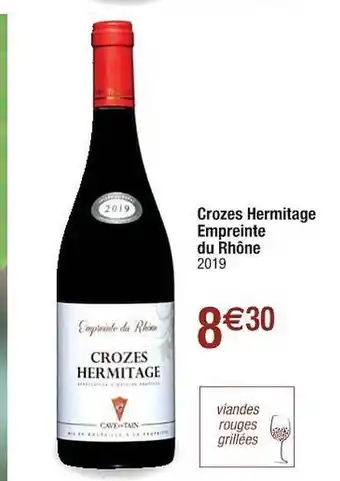 Cora x Carrefour Crozes Hermitage Empreinte Du Rhône 2019 offre