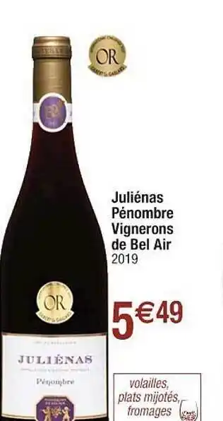 Juliénas Pénombre Vignerons De Bel Air