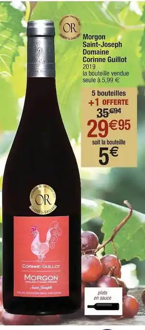 Cora x Carrefour Morgon Saint-joseph Domaine Corinne Guillot offre