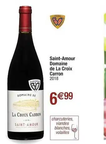 Cora x Carrefour Saint-amour Domaine De La Croix Carron offre
