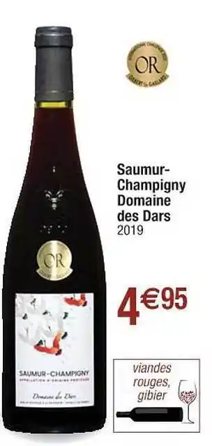 Cora x Carrefour Saumur-champigny Domaine Des Dars offre