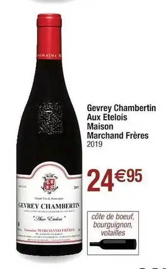 Cora x Carrefour Gevrey Chambertin Aux ételois Maison Marchand Frères offre
